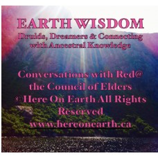Earth Wisdom: Druids, Dreamers & Connecting with Ancestral Knowledge