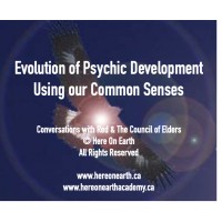 Evolution of Psychic Development, Using Our Common Senses