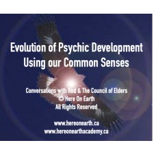 Evolution of Psychic Development, Using Our Common Senses