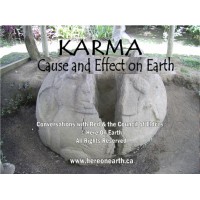 Karma, Cause & Effect on Earth