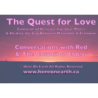 Quest For Love,Exploration of Relationship, Soul Mates. Healing the Gap between Masculine and Feminine 